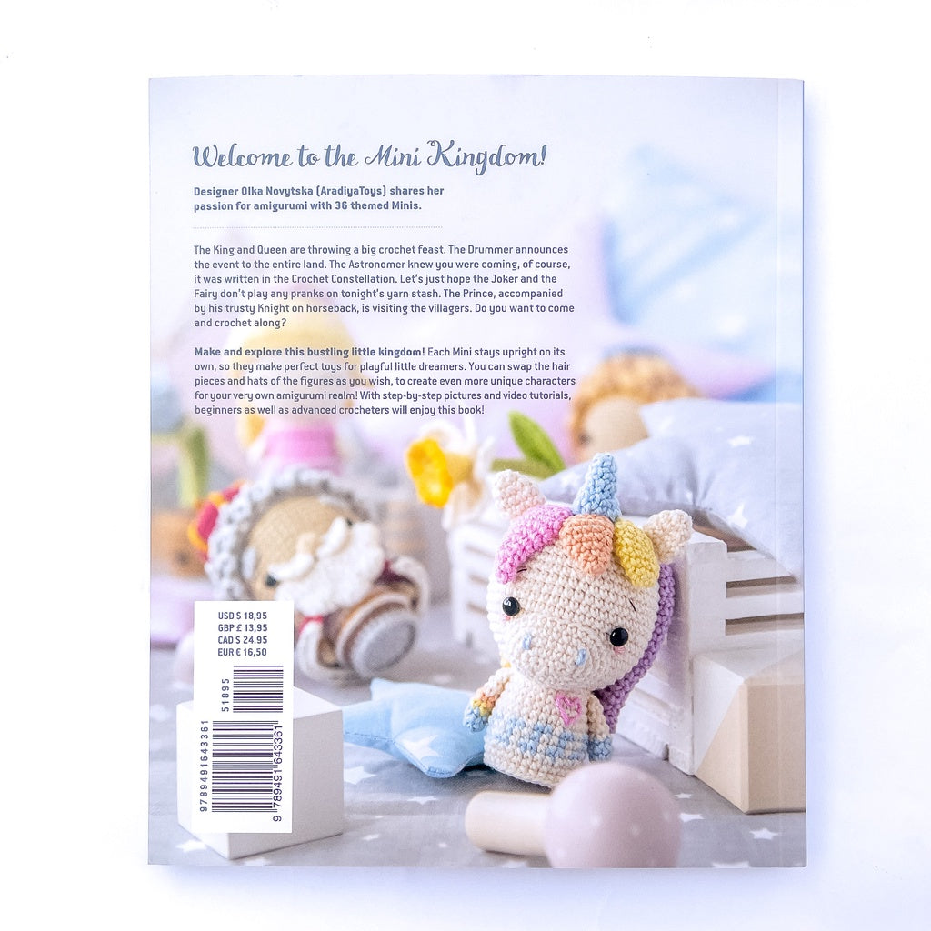 Mini Kingdom: Crochet 36 Tiny Amigurumi Royals! by Olka Novytska (AradiyaToys)