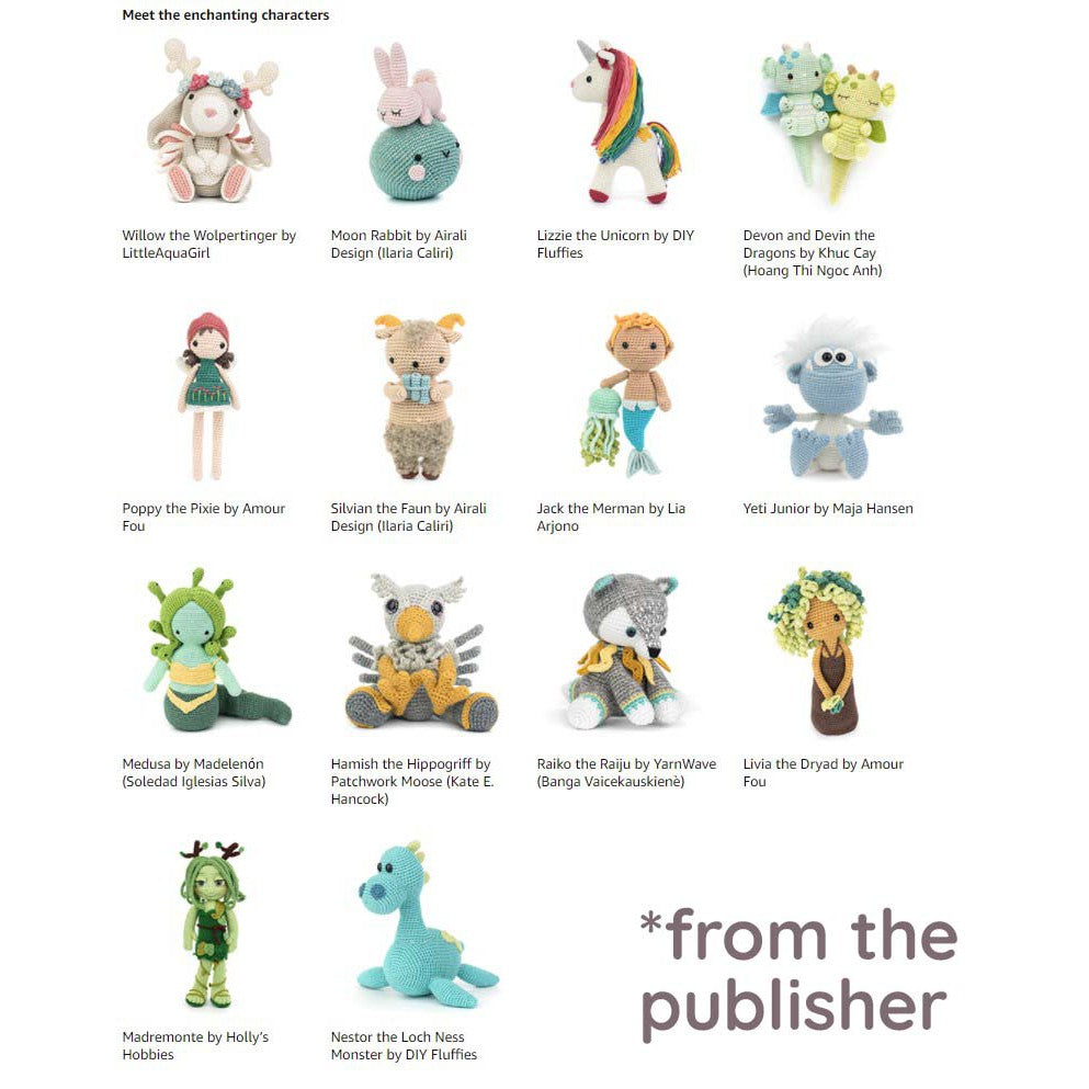 Unicorns, Dragons and More Fantasy Amigurumi 2: Bring 14 Enchanting Characters to Life!