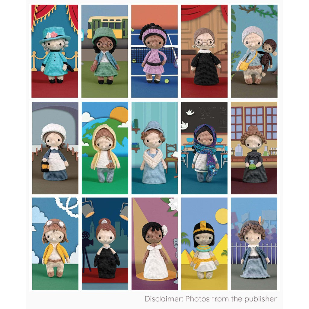 Crochet Iconic Women: Amigurumi Patterns for 15 Women Who Changed the World by Carla Mitrani