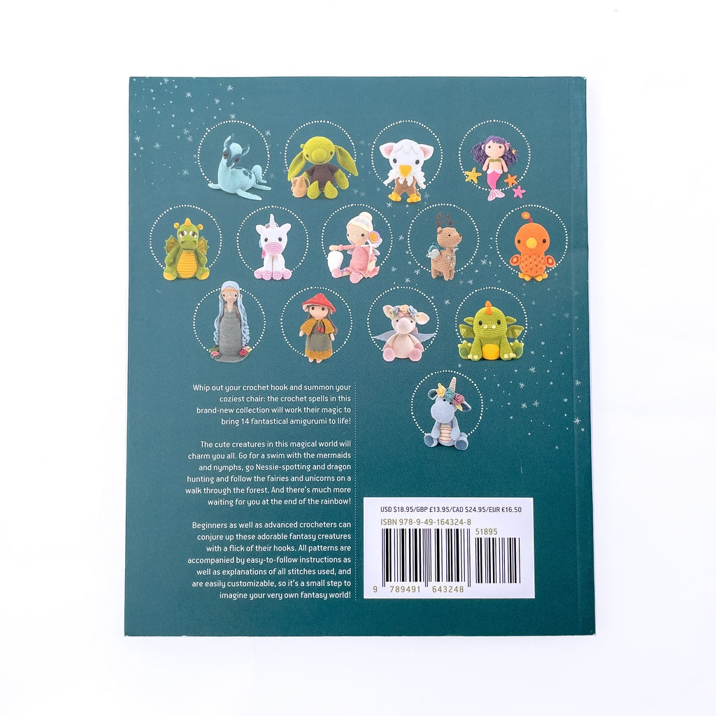 Unicorns, Dragons and More Fantasy Amigurumi: Bring 14 Magical Characters to Life!