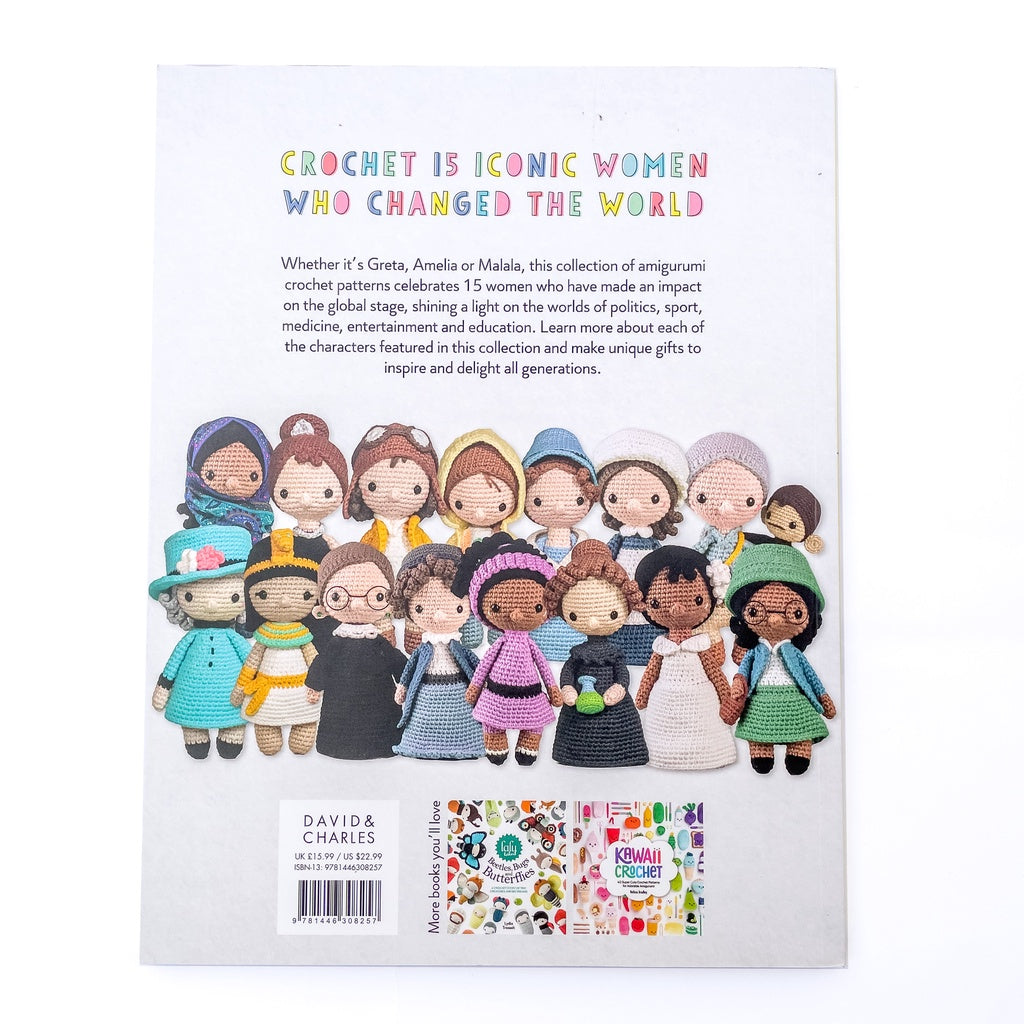 Crochet Iconic Women: Amigurumi Patterns for 15 Women Who Changed the World by Carla Mitrani